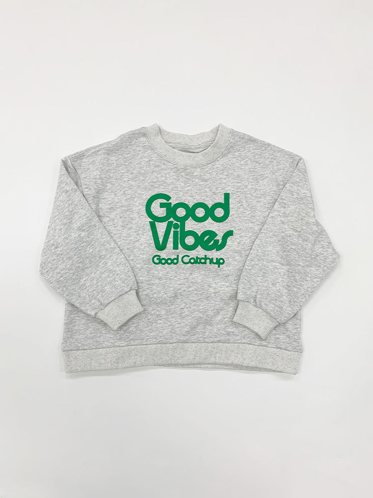 Catchup】Good Vibes スウェットトップス